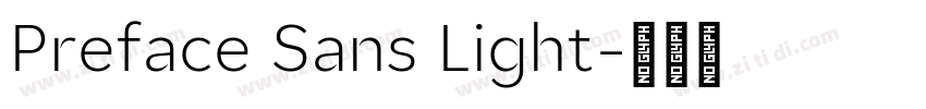 Preface Sans Light字体转换 Preface Sans Light字体转换